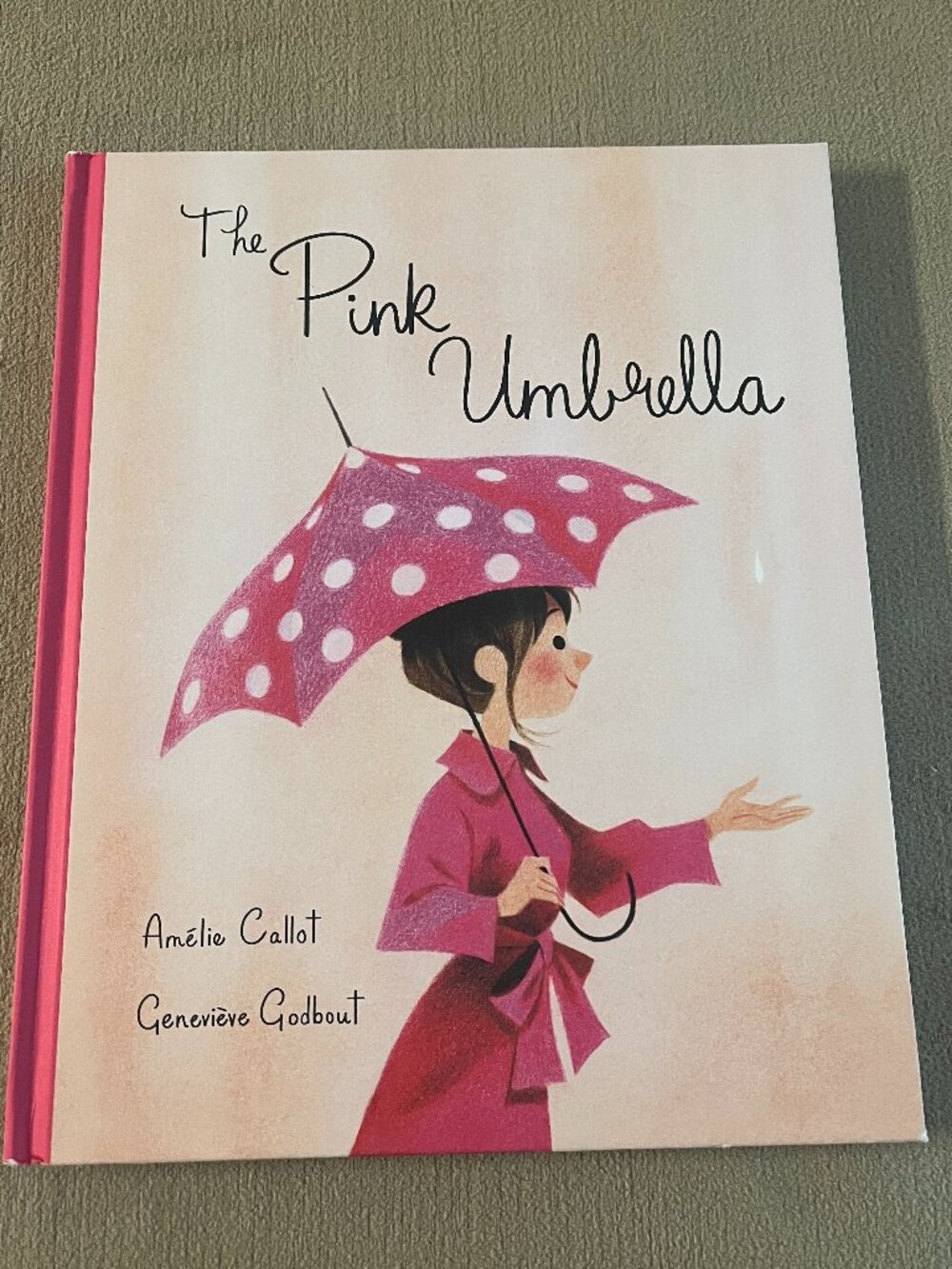 The Pink Umbrella Children's Book by Amelie Callot Genevieve Godbout